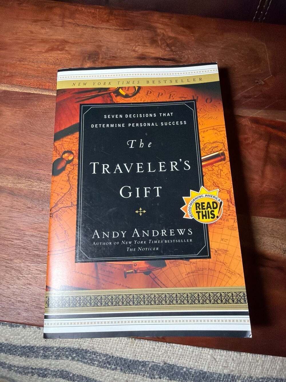 The Traveler's Gift: Seven Decisions That Determine Personal Success by Andy And